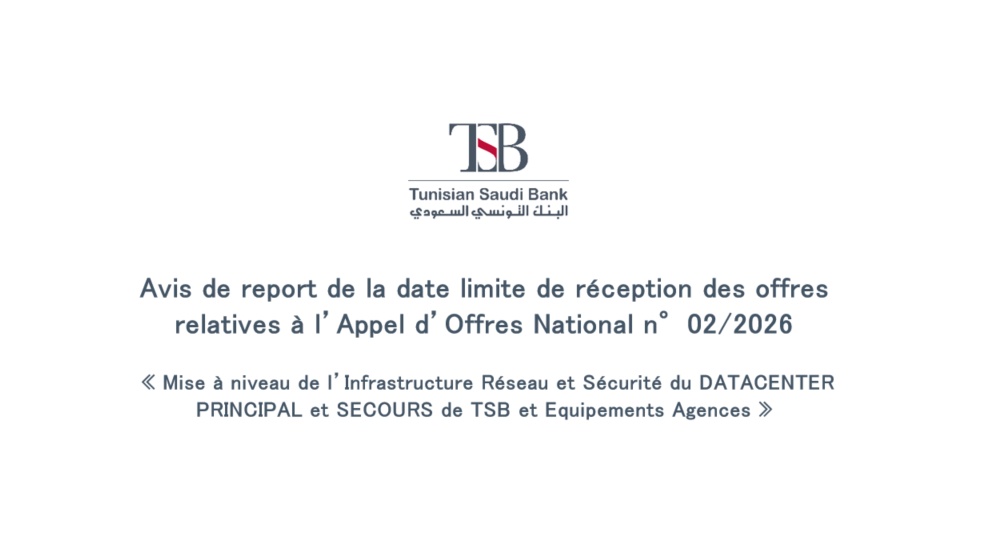 Avis de report de la date limite de réception des offres relatives à l’Appel d’Offres National n°02/2026